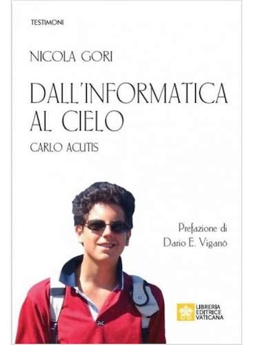 Dall'informatica al cielo. Carlo Acutis. Nuova ediz. (Testimoni)