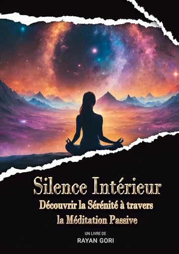 Silence Intérieur: Découvrir la Sérénité à travers la Méditation Passive von BoD – Books on Demand – Frankreich