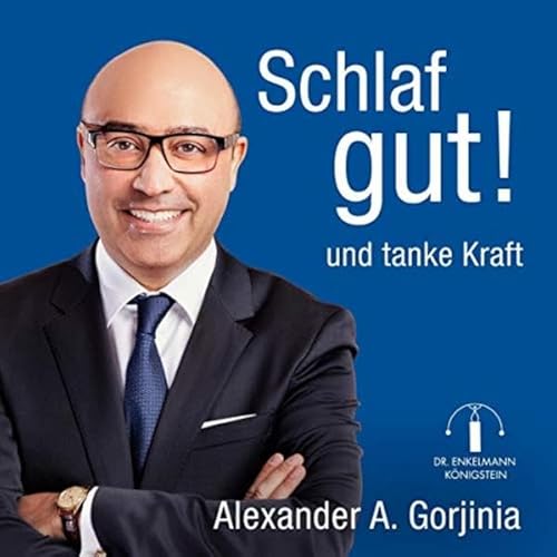 Schlaf gut!: und tanke Kraft!: und tanke Kraft!, Lesung. CD Standard Audio Format