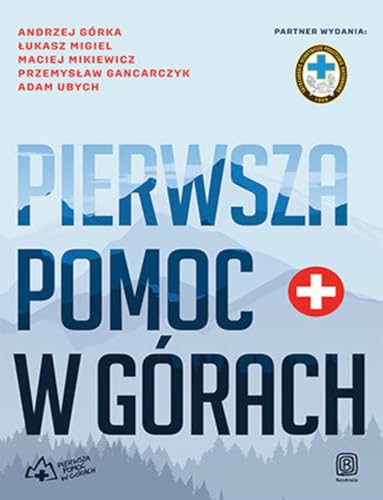 Pierwsza pomoc w górach Pierwsza pomoc w górach