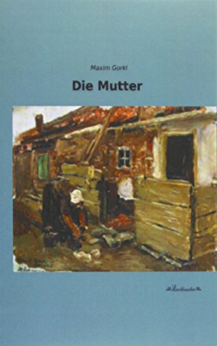 Die Mutter Die Mutter von Leseklassiker