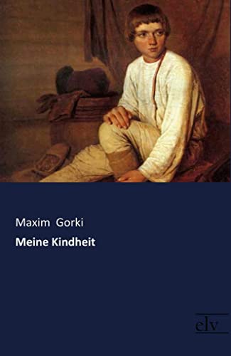 Meine Kindheit Meine Kindheit von Europischer Literaturvlg