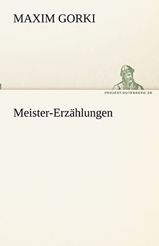 Meister-Erzählungen (TREDITION CLASSICS)