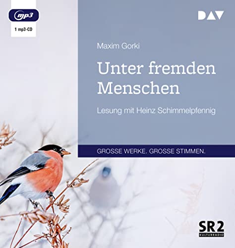 Unter fremden Menschen: Lesung mit Heinz Schimmelpfennig (1 mp3-CD) von Der Audio Verlag