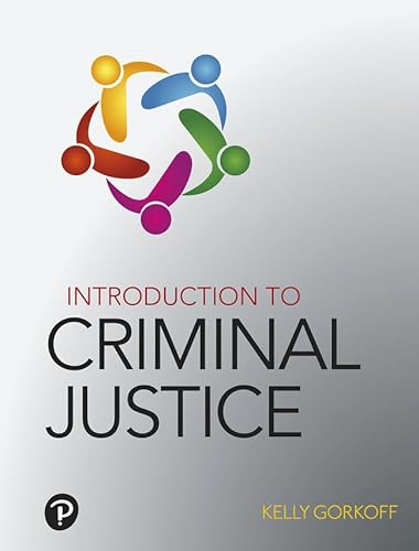 Introduction to Criminal Justice -- Revel von Addison Wesley