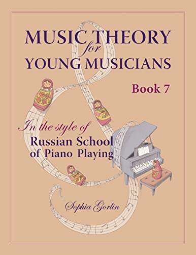 Music Theory for Young Musicians in the Style of Russian School of Piano Playing von CREATESPACE
