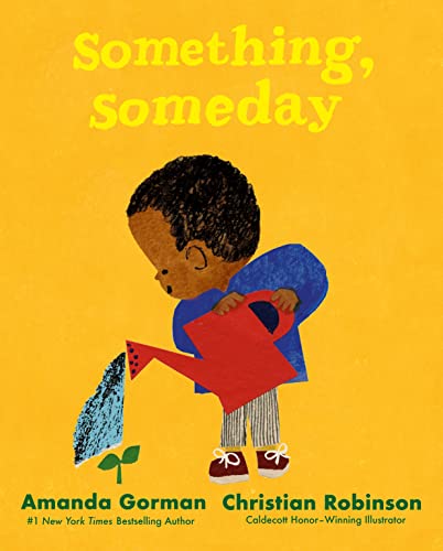 Something, Someday: A timeless picture book for the next generation of writers von Puffin