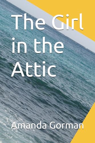 The Girl in the Attic von Independently published