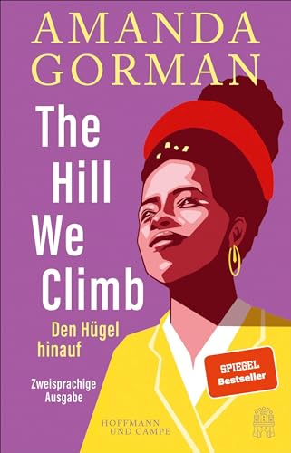 The Hill We Climb – Den Hügel hinauf: Zweisprachige Ausgabe von Hoffmann und Campe Verlag