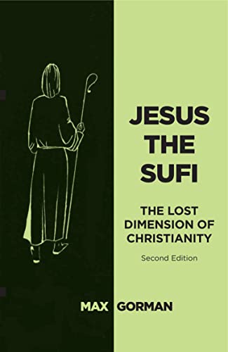 Jesus the Sufi: The Lost Dimension of Christianity - Second Edition von Aeon Books