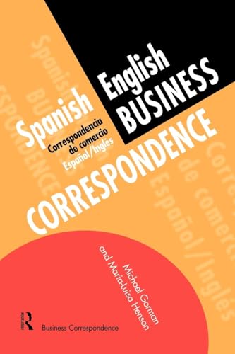 Spanish/English Business Correspondence: Correspondecia de comercio Espanol/Ingles (Languages for Business) von Routledge