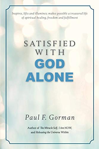 Satisfied With God Alone von True Vine Books