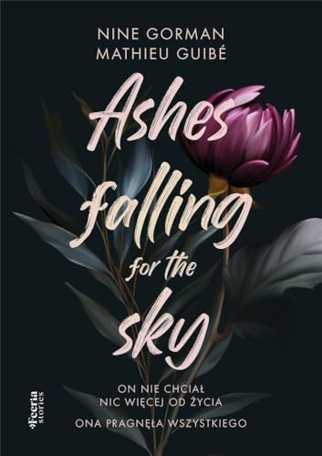 Ashes falling for the sky Tom 1 von Feeria