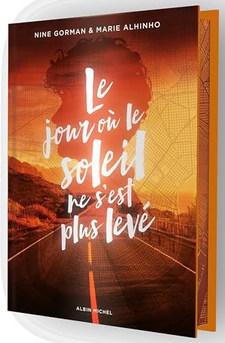 Le Jour où le soleil ne s'est plus levé - Edition collector: La nuit où les étoiles se sont éteintes - tome 2 von ALBIN MICHEL