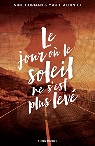 Le Jour où le soleil ne s'est plus levé: La nuit où les étoiles se sont éteintes - Tome 2 von ALBIN MICHEL