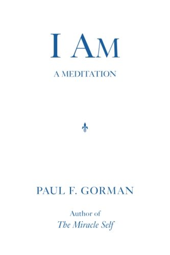 I Am: a Meditation