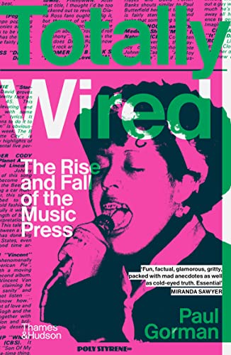 Totally Wired: The Rise and Fall of the Music Press von Thames & Hudson Ltd