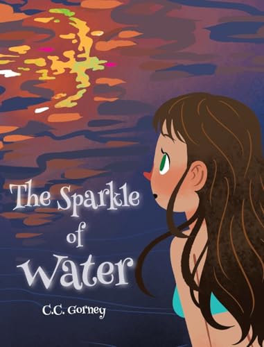 The Sparkle of Water von Christian Faith Publishing