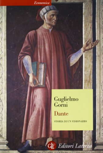 Dante. Storia di un visionario (Economica Laterza) von Laterza