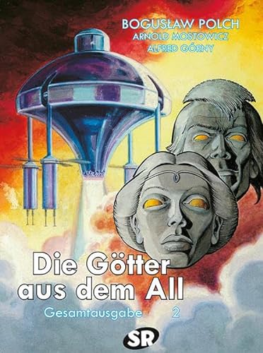 Die Götter aus dem All: Gesamtausgabe 2 von SR Verlag