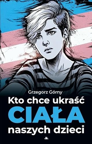 Kto chce ukraść ciała naszych dzieci von Dystrybucja AA
