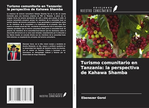 Turismo comunitario en Tanzania: la perspectiva de Kahawa Shamba von Ediciones Nuestro Conocimiento