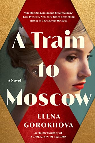 A Train to Moscow: A Novel von Lake Union Publishing