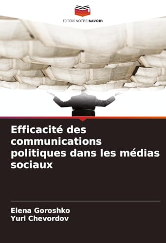 Efficacité des communications politiques dans les médias sociaux von Fromm Verlag