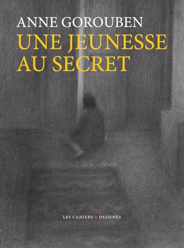 Une jeunesse au secret Une jeunesse au secret von CAHIER DESSINE