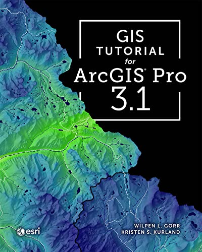 GIS Tutorial for ArcGIS Pro 3.1 von ESRI Press