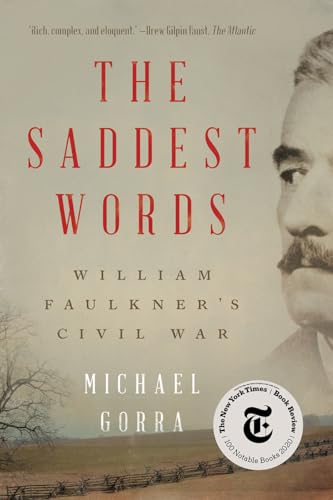 The Saddest Words - William Faulkner's Civil War