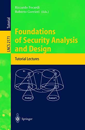 Foundations of Security Analysis and Design: Tutorial Lectures (Lecture Notes in Computer Science, 2171, Band 2171) von Springer