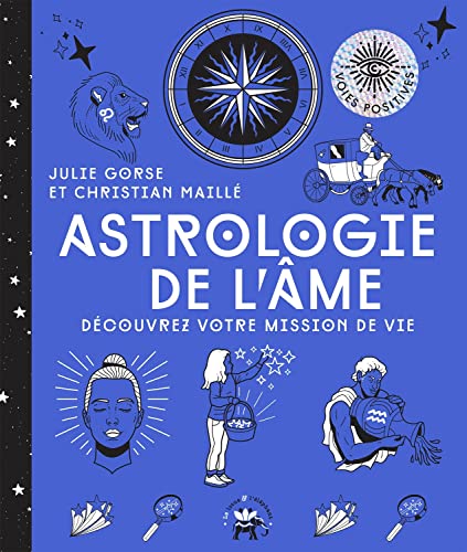 Astrologie de l'âme: Découvrez votre mission de vie von LOTUS ELEPHANT