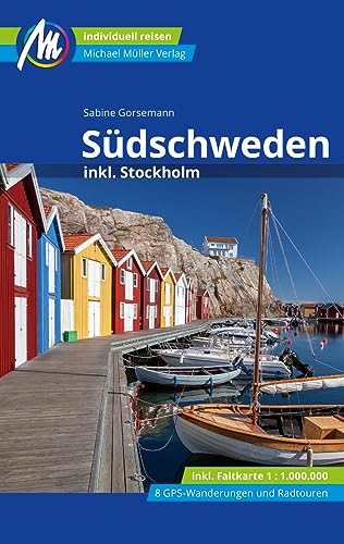 Südschweden Reiseführer Michael Müller Verlag: inkl. Stockholm. Individuell reisen mit vielen praktischen Tipps (MM-Reisen)