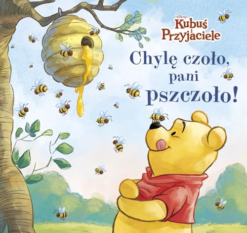 Chylę czoło, pani pszczoło! Disney Kubuś i Przyjaciele von Olesiejuk