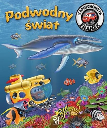 Samochodzik Franek Podwodny świat Samochodzik Franek Podwodny świat