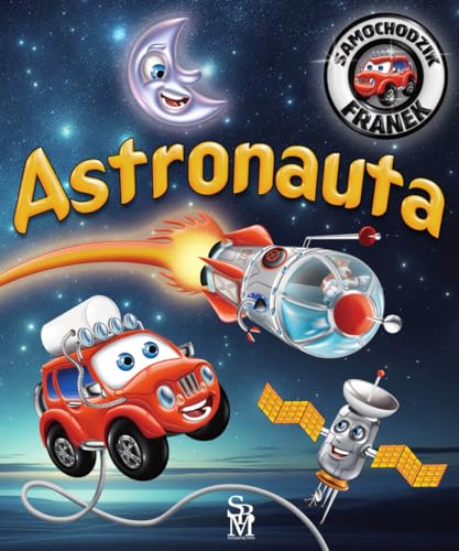 Samochodzik Franek. Astronauta Samochodzik Franek. Astronauta von SBM