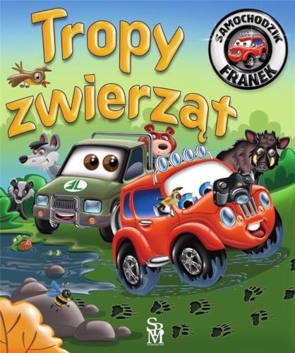 Samochodzik Franek. Tropy zwierząt Samochodzik Franek. Tropy zwierząt von SBM