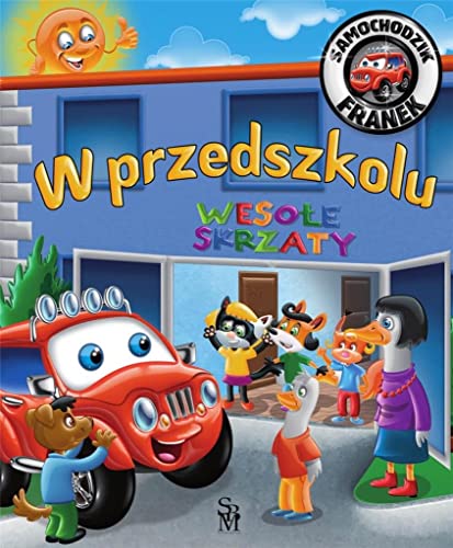 Samochodzik Franek. W przedszkolu von SBM