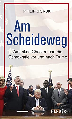 Am Scheideweg: Amerikas Christen und die Demokratie vor und nach Trump