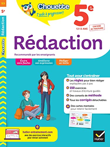 Chouette - Rédaction 5e: cahier de révision et d'entraînement recommandé par les enseignants