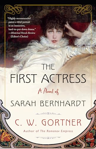 The First Actress: A Novel of Sarah Bernhardt