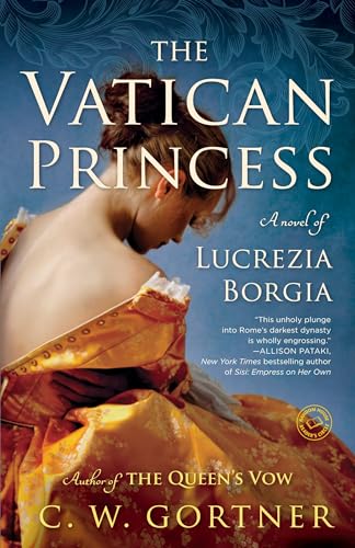 The Vatican Princess: A Novel of Lucrezia Borgia