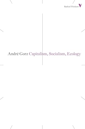 Capitalism, Socialism, Ecology (Radical Thinkers)