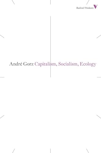 Capitalism, Socialism, Ecology (Radical Thinkers)