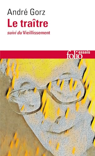 Le traître suivi de Le vieillissement von Folio