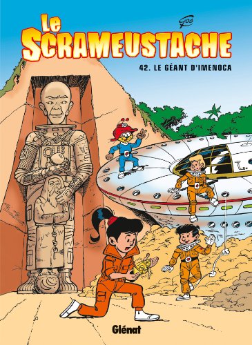 Le Scrameustache - Tome 42: Le Géant d'Imenoca von GLÉNAT BD