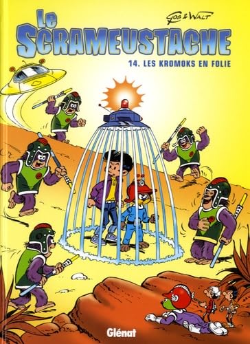 Le Scrameustache - Tome 14: Les Kromoks en folie