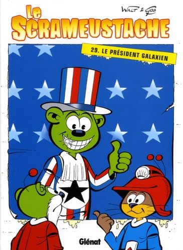 Le Scrameustache - Tome 29: Le président galaxien