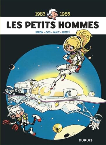 Les Petits Hommes (Intégrale) T6 : 1983-1985